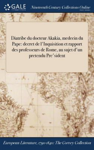 Książka Diatribe Du Docteur Akakia, Medecin Du Pape Voltaire