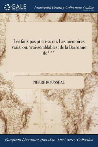 Könyv Les faux pas ptie 1-2 PIERRE ROUSSEAU