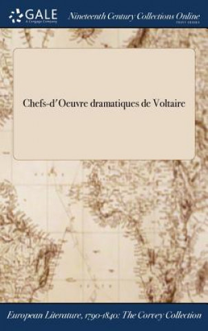 Kniha Chefs-D'Oeuvre Dramatiques de Voltaire Voltaire