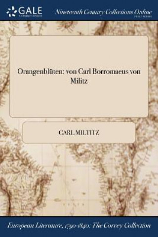 Kniha Orangenbluten CARL MILTITZ
