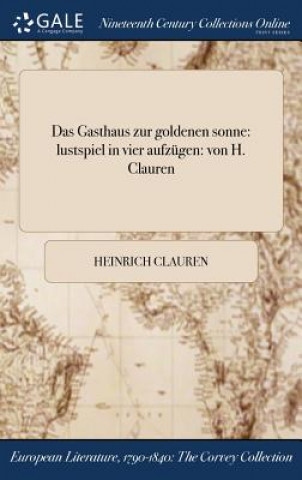 Kniha Gasthaus zur goldenen sonne HEINRICH CLAUREN