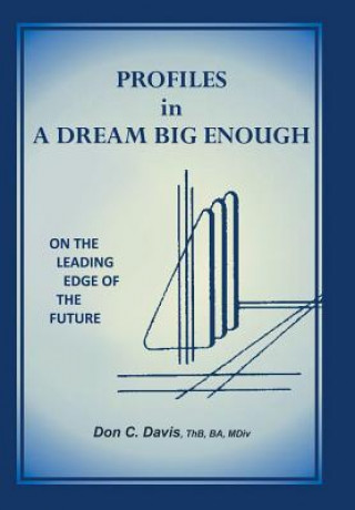 Книга Profiles in a Dream Big Enough THB BA DAVIS