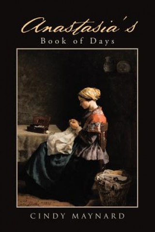 Kniha Anastasia's Book of Days CINDY MAYNARD