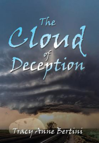 Kniha Cloud of Deception TRACY ANNE BERTINI