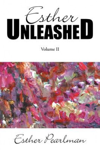 Buch Esther Unleashed ESTHER PEARLMAN