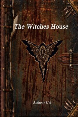 Könyv Witches House ANTHONY UYL