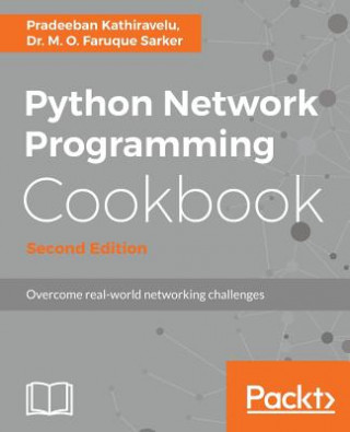 Könyv Python Network Programming Cookbook - Pradeeban Kathiravelu
