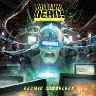 Zvok Cosmic Conqueror Dr. Living Dead!