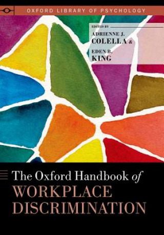 Kniha Oxford Handbook of Workplace Discrimination Adrienne J. Colella