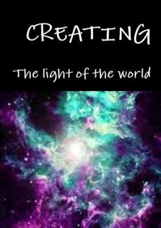 Carte Creating The Light Of the World