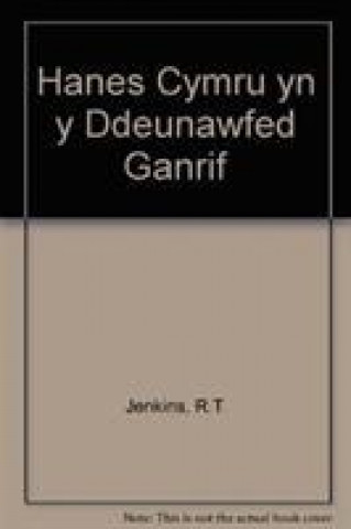 Książka Hanes Cymru yn y Ddeunawfed Ganrif R. T. Jenkins