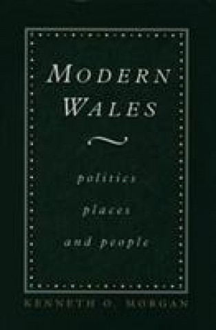 Kniha Modern Wales Kenneth O. Morgan