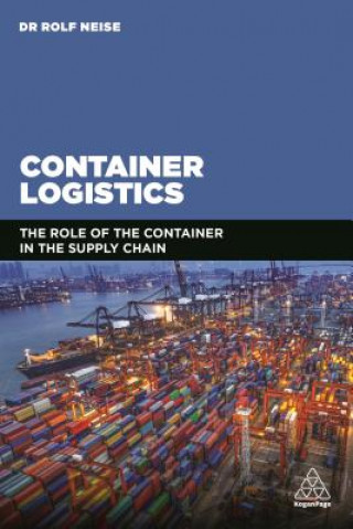 Kniha Container Logistics Rolf Neise