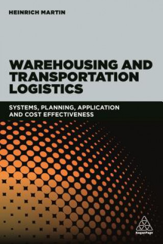 Книга Warehousing and Transportation Logistics Heinrich Martin