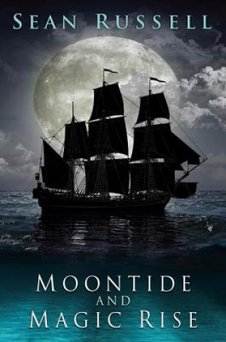 Kniha Moontide and Magic Rise Sean Russell