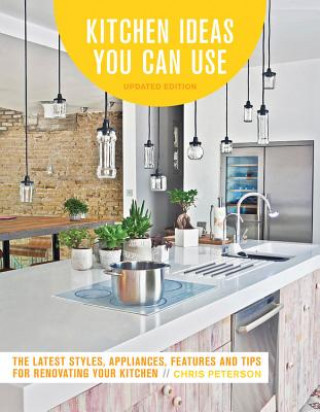 Könyv Kitchen Ideas You Can Use, Updated Edition Chris Peterson