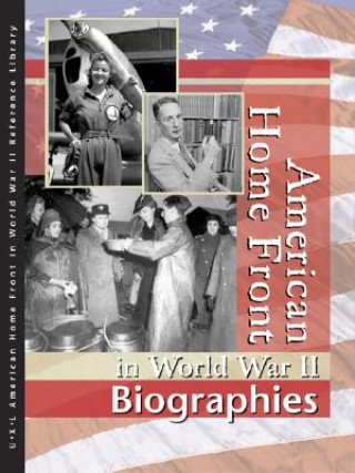 Książka American Homefront in World War II: Biographies Richard Clay Hanes