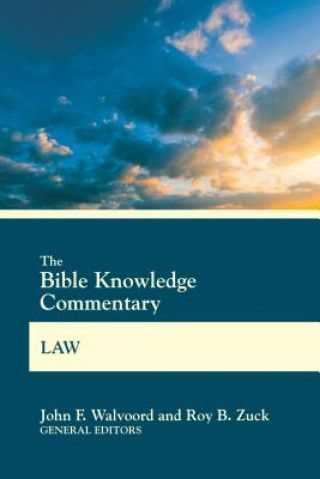 Könyv Bible Knowledge Commentary Law John F. Walvoord