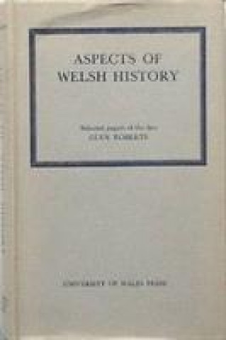 Kniha Aspects of Welsh History Glyn Roberts