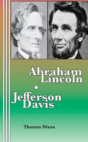 Carte Abraham Lincoln Jefferson Davis Thomas Dixon