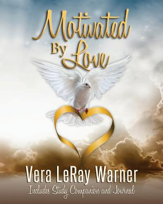 Knjiga Motivated By Love Vera Leray Warner