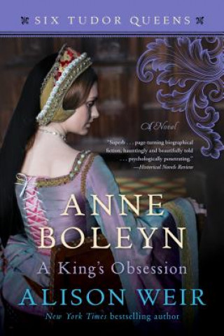 Kniha Anne Boleyn, a King's Obsession Alison Weir