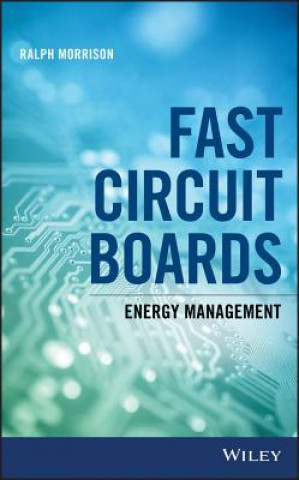 Könyv Fast Circuit Boards - Energy Management Ralph Morrison