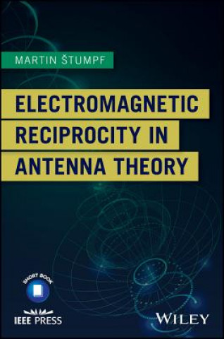 Kniha Electromagnetic Reciprocity in Antenna Theory Martin Stumpf
