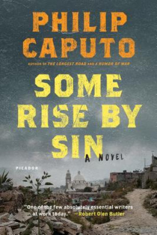 Könyv Some Rise by Sin Philip Caputo