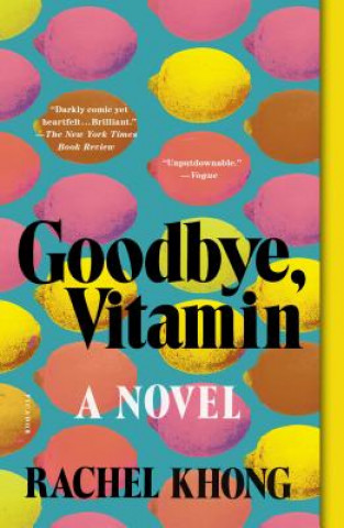 Książka Goodbye, Vitamin Rachel Khong