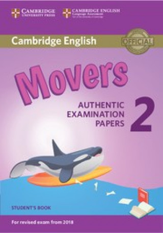Carte Cambridge English Young Learners 2 for Revised Exam from 2018 Movers Student's Book Corporate Author Cambridge English Language Assessment
