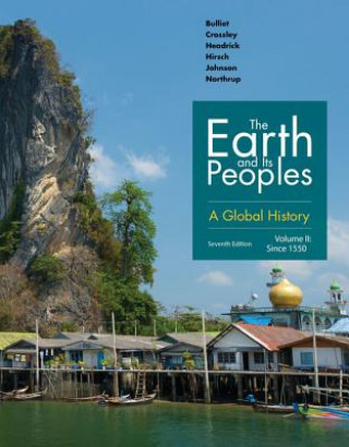 Книга Earth and Its Peoples Richard Bulliet