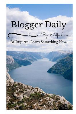 Книга Blogger Daily Wolf Lake Beadle