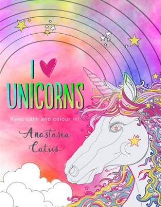 Könyv I Heart Unicorns Anastasia Catris