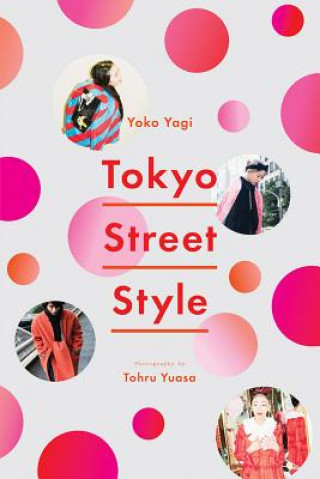 Könyv Tokyo Street Style Yoko Yagi