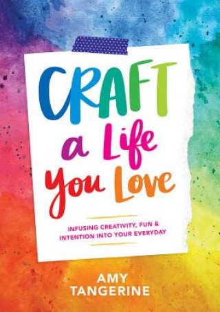 Książka Craft a Life You Love Amy Tan