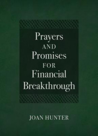 Carte Prayers and Promises for Financial Breakthrough Joan Hunter