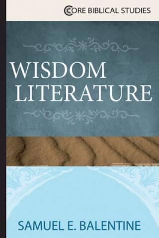 Kniha Wisdom Literature Samuel E. Balentine