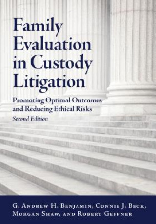 Buch Family Evaluation in Custody Litigation G. Andrew H. Benjamin