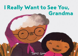 Könyv I Really Want to See You, Grandma Taro Gomi