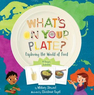 Kniha What's on Your Plate? Whitney Stewart