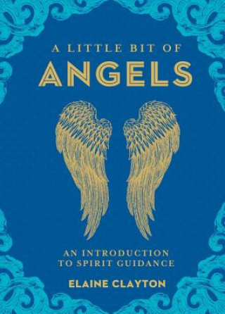 Kniha Little Bit of Angels Elaine Clayton