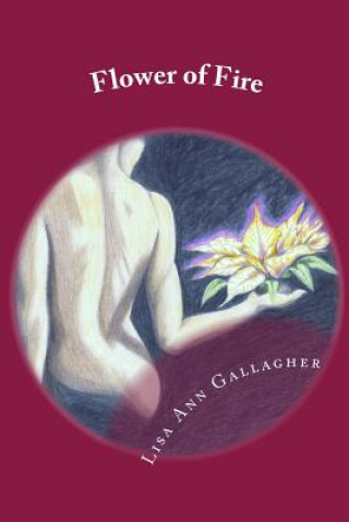 Książka Flower of Fire Lisa Ann Gallagher