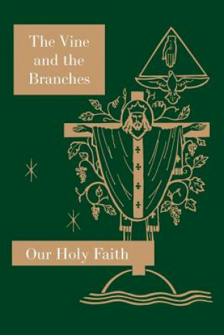 Buch Vine and the Branches Sister Mary Carmelita