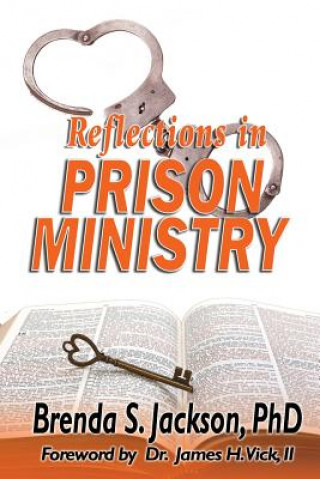 Książka Reflections in Prison Ministry Brenda S Jackson
