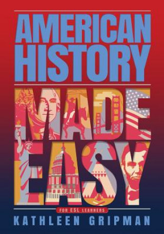 Kniha American History Made Easy Kathleen Gripman