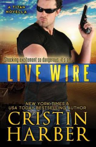Kniha Live Wire Cristin Harber