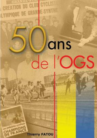Книга 50 ans de l'OGS Thierry Fatou
