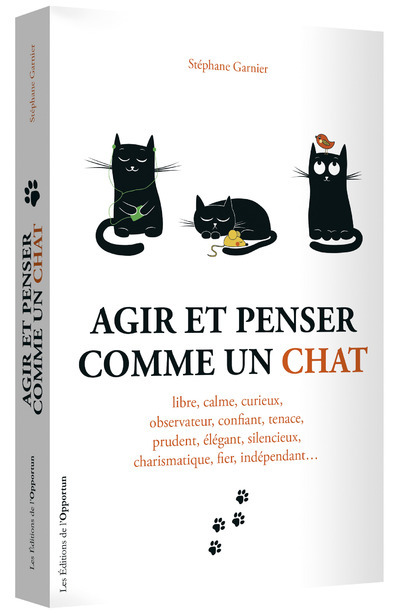 Kniha Agir et penser comme un chat Stéphane Garnier
