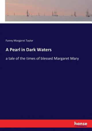 Knjiga Pearl in Dark Waters Taylor Fanny Margaret Taylor